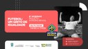 “Futebol: Um grito de Igualdade!” será o tema do 8º Webinar do Integra Brasil