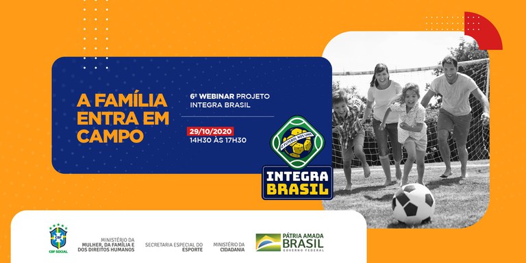 Família vai entrar em campo no próximo seminário online do Integra Brasil