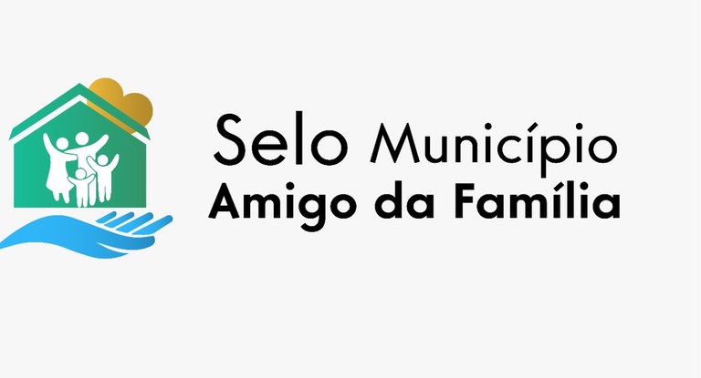 Inscrições para receber o Selo “Município Amigo da Família” seguem abertas até o próximo dia 26 de setembro