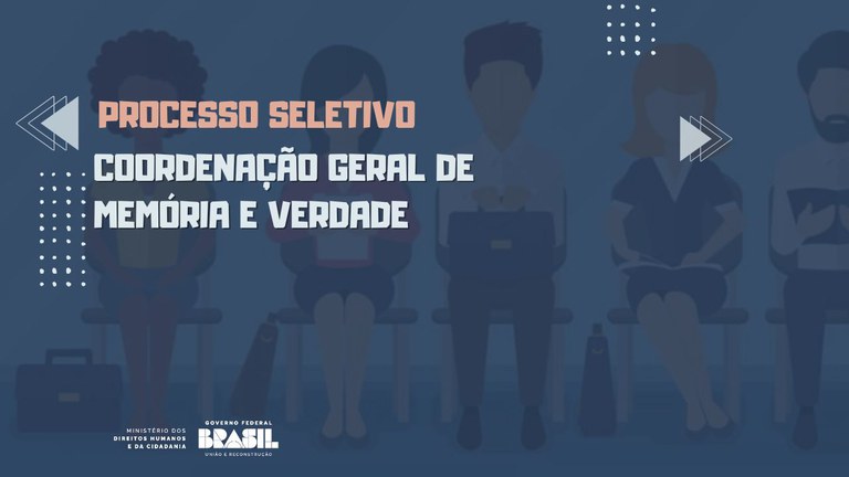 MDHC abre edital para 10 vagas em setor que promove memória, verdade e reparação histórica a perseguidos políticos pelo Estado brasileiro