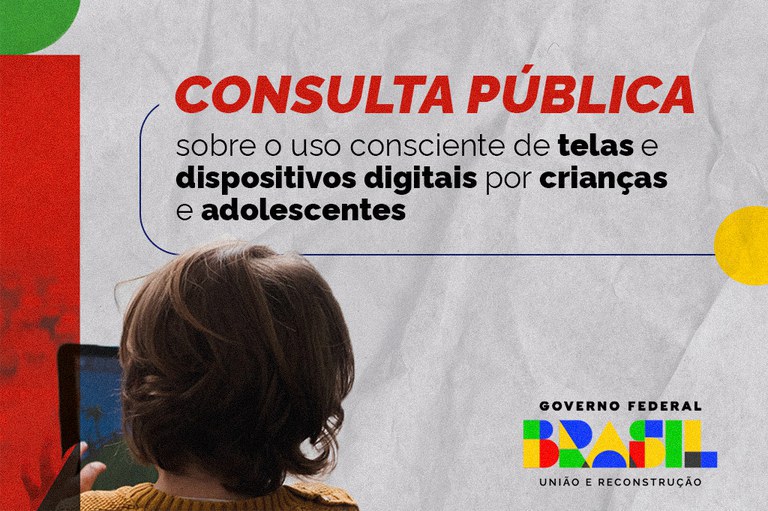 Prorrogado prazo da consulta pública sobre uso de telas e dispositivos digitais de forma consciente por crianças e adolescentes; participe