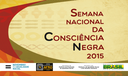  Atividades celebram a Semana Nacional da Consciência Negra