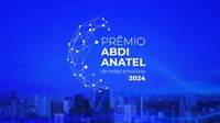 Abertas as inscrições para o Prêmio ABDI e Anatel de Redes Privativas 2024