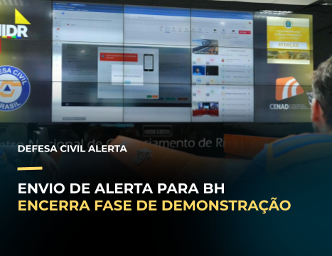 Envio do Defesa Civil Alerta para Belo Horizonte encerra fase de demonstração