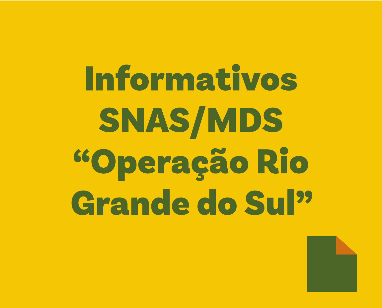 Informativos SNAS/MDS “Operação Rio Grande do Sul”