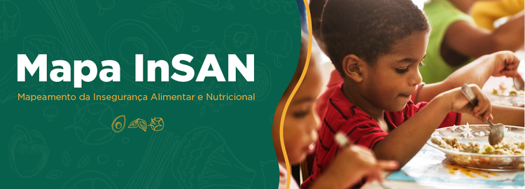 Mapa InSan - Mapeamento de Insegurança Alimentar e Nutricional