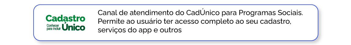 Canal de atendimento do Cadastro Único, acesso completo ao cadastro