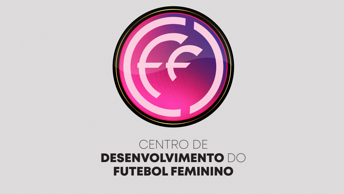 Convocatória para o primeiro estágio no Centro de Formação Desportiva de  Futebol Feminino
