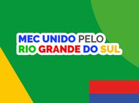 MEC faz balanço das ações para auxiliar o Rio Grande do Sul