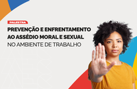 MEC promove enfrentamento ao assédio moral e sexual no trabalho