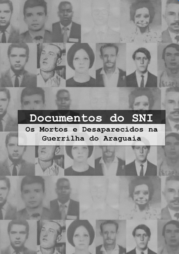 Relançamento do livro Documentos do SNI - os mortos e desaparecidos na Guerrilha do Araguaia em versão digital e gratuita