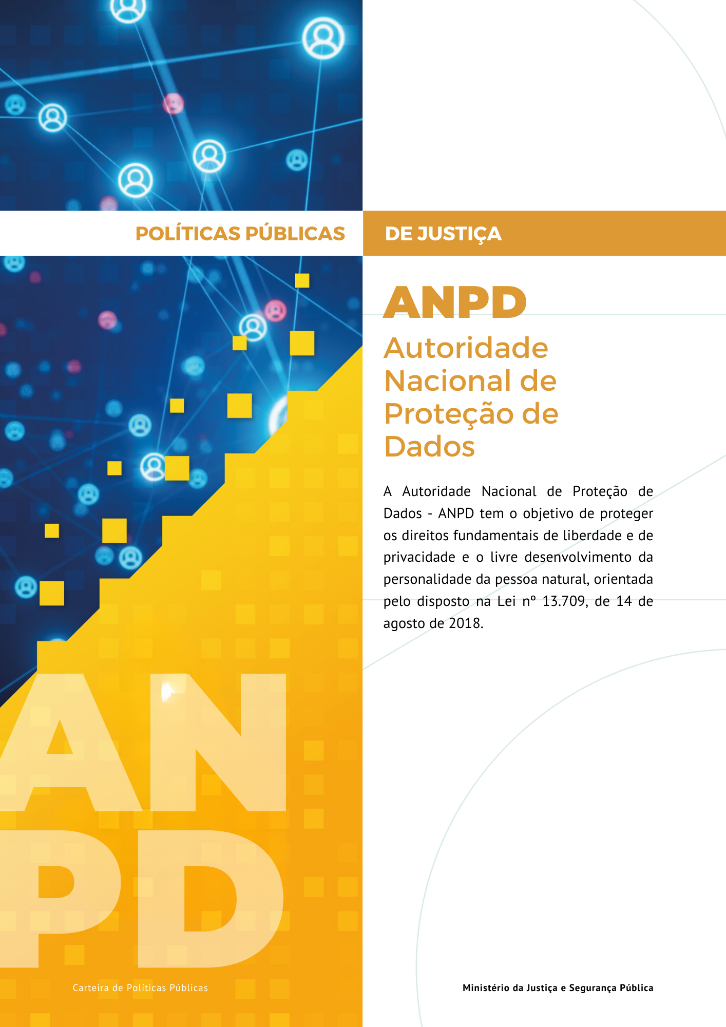 Link para acesso as políticas públicas da Autoridade Nacional de Proteção de Dados - ANPD