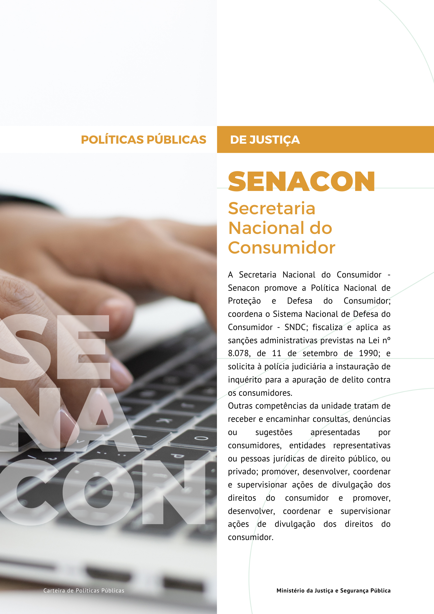 Link para acesso as políticas públicas da Secretaria Nacional do Consumidor