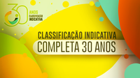 Classificação Indicativa completa 30 anos