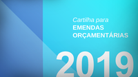 MJ lança cartilha de emendas parlamentares 2019