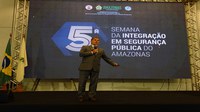 Secretário Nacional de Segurança Pública palestra no Amazonas sobre governança integrada 