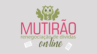 6ª Semana de Educação Financeira promove mutirão on line para renegociação de dívidas