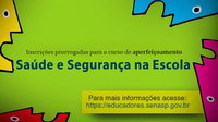 Inscrição para curso gratuito em saúde e segurança nas escolas é prorrogada até 03/07