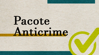 Pacote Anticrime prevê medidas mais duras para combater o crime organizado e isolar lideranças criminosas