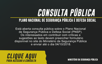 MSP coloca em consulta pública texto do Plano Nacional de Segurança Pública e Defesa Social