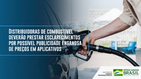 Distribuidoras de combustível deverão prestar esclarecimentos por possível publicidade enganosa de preços em aplicativos