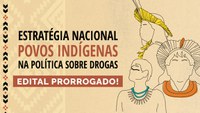 Edital de fortalecimento de comunidades indígenas e tradicionais é prorrogado até o dia 28 de julho