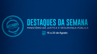 Entregas para fortalecer o combate ao crime marcam semana do Ministério da Justiça e Segurança Pública