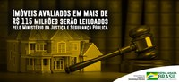 Imóveis avaliados em mais de R$ 115 milhões serão leiloados pelo Ministério da Justiça e Segurança Pública