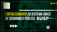 Maior diálogo com os entes e investimentos em ações para a Segurança Pública