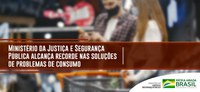 Ministério da Justiça e Segurança Pública alcança recorde nas soluções de problemas de consumo