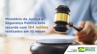 Ministério da Justiça e Segurança Pública bate recorde com 184 leilões realizados em 10 meses