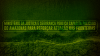 Ministério da Justiça e Segurança Pública capacita policiais do Amazonas para reforçar atuação nas fronteiras