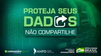 Ministério da Justiça e Segurança Pública lança campanha educativa para informar consumidor sobre proteção de dados