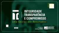 Integridade, Transparência e Compromisso. Uma Gestão por Resultado