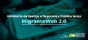 Ministério da Justiça e Segurança Pública lança MigranteWeb 2.0.jpeg