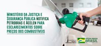 Ministério da Justiça e Segurança Pública notifica Petrobras e Acelen para esclarecimentos sobre preços dos combustíveis