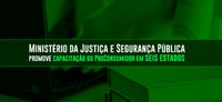 Ministério da Justiça e Segurança Pública promove capacitação do ProConsumidor em seis estados