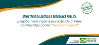 Ministério da Justiça e Segurança Pública propõe mais rigor à punição de crimes conhecidos como “Novo Cangaço”