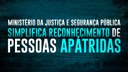 Ministério da Justiça e Segurança Pública simplifica reconhecimento de pessoas apátridas.jpeg