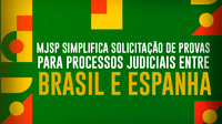 Ministério da Justiça e Segurança Pública simplifica solicitação de provas para processos judiciais entre Brasil e Espanha