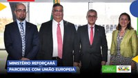 Ministério reforçará parcerias com União Europeia