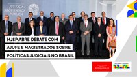 MJSP abre debate com Ajufe e magistrados sobre políticas judiciais no Brasil