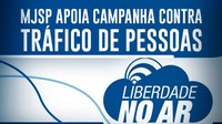 MJSP apoia campanha contra tráfico de pessoas