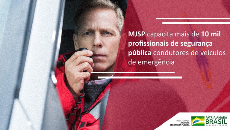 MJSP capacita mais de 10 mil profissionais de segurança pública condutores de veículos de emergência.jpeg