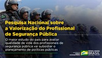 MJSP divulga resultado da Pesquisa Nacional sobre a Valorização do Profissional de Segurança Pública