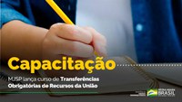 MJSP lança curso de Transferências Obrigatórias de Recursos da União