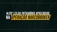 MJSP leiloa patrimônio apreendido na Operação Narcobroker