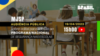 MJSP realiza audiência pública sobre edital para adesão ao Programa Nacional de Segurança nas Escolas