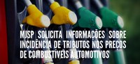 MJSP solicita informações sobre incidência de tributos nos preços de combustíveis automotivos