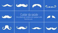 Novembro Azul oportuniza discussão sobre saúde integral do homem